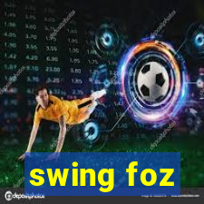 swing foz